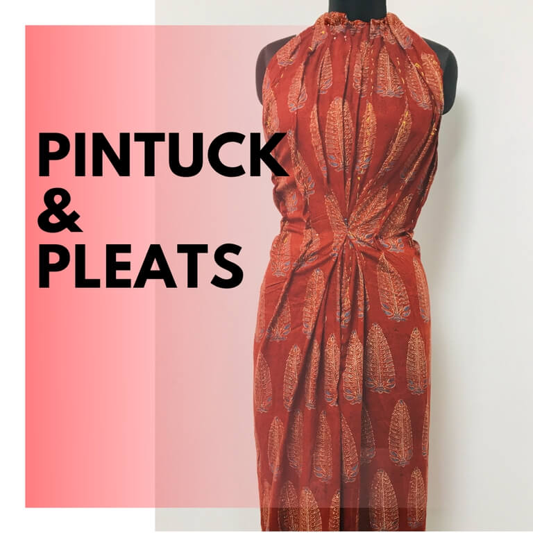 Pintucks and pleats