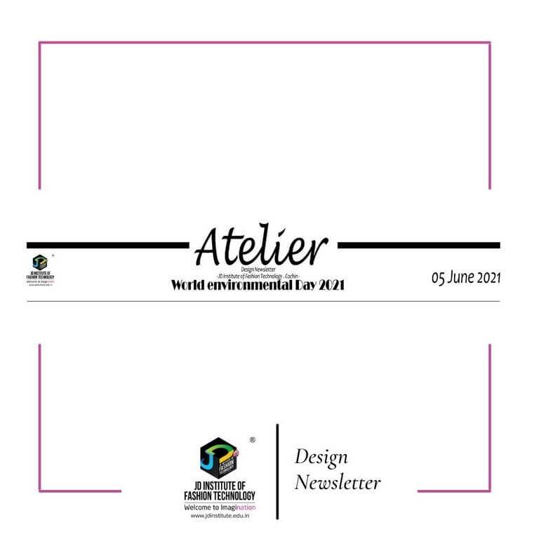 Atelier – A monthly Digital Newsletter by JD Institute, Cochin