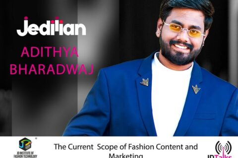 Fashion Marketing And Content: A Talk by Adithya Bharadwaj @JDTalks